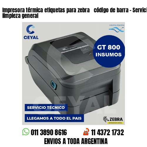 Impresora térmica etiquetas para zebra  código de barra – Servicios de limpieza general